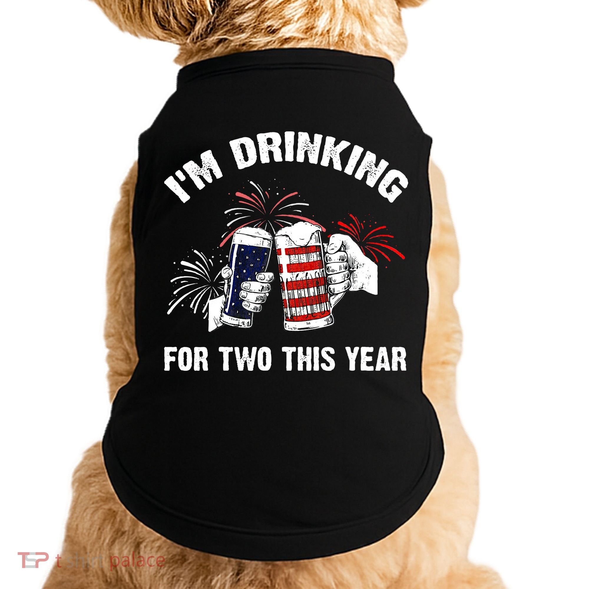 I'm Drinking For 2 This Year Pregnancy 4th Of July Doggie Tank
