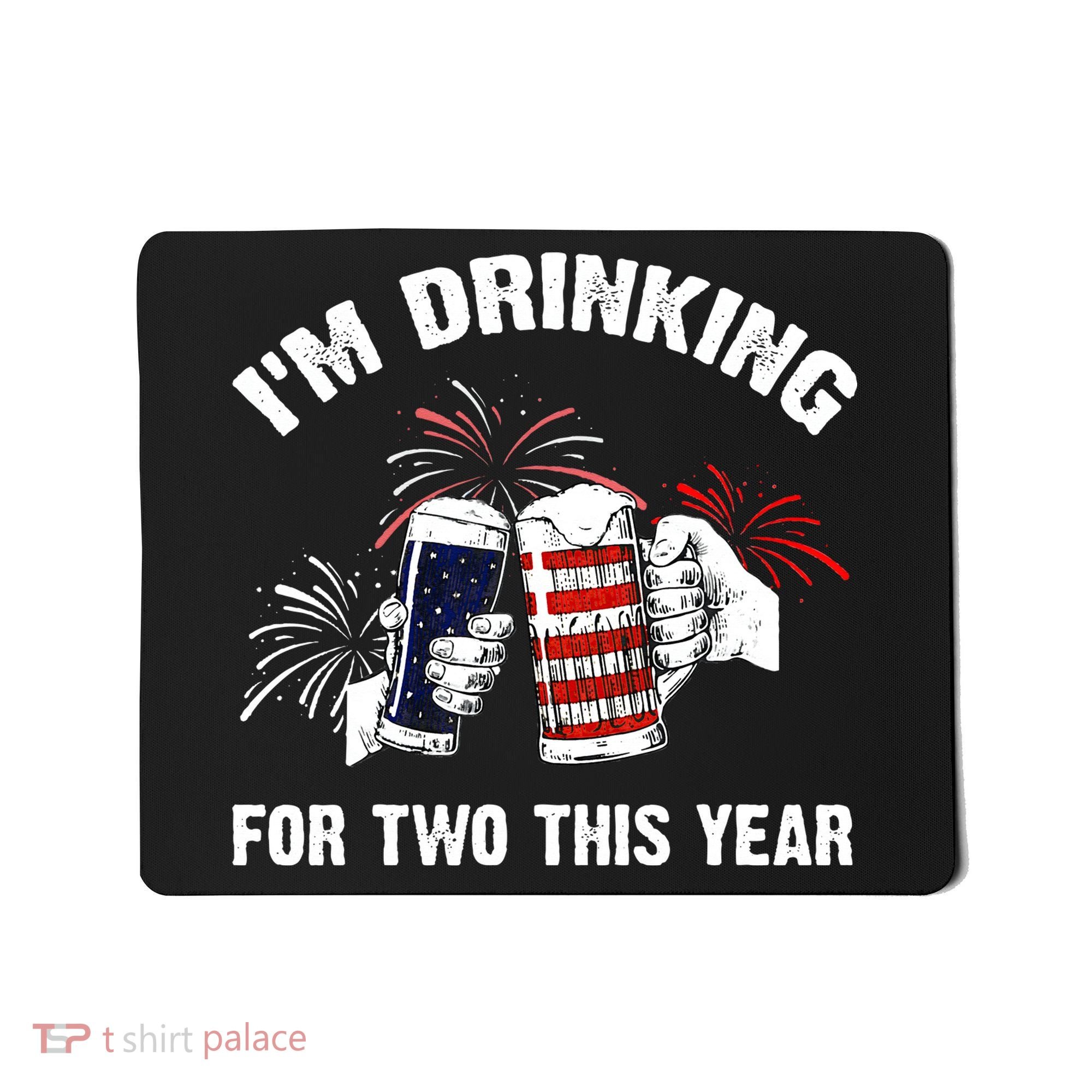 I'm Drinking For 2 This Year Pregnancy 4th Of July Mousepad