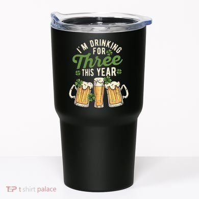 I'm Drinking For Three This Year St Patricks Day Pregnancy Tumbler