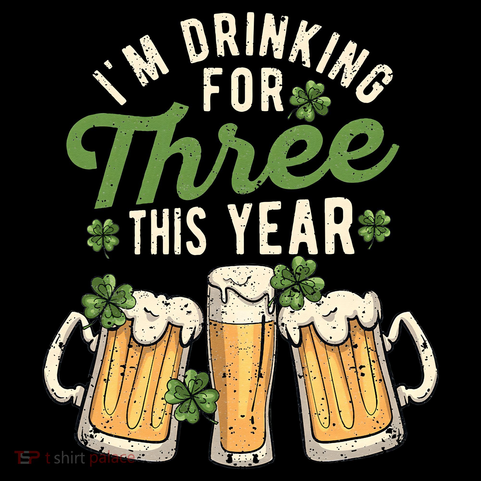 I'm Drinking For Three This Year St Patricks Day Pregnancy Tank Top