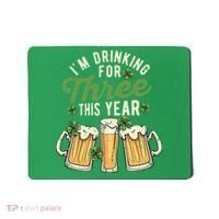 I'm Drinking For Three This Year St Patricks Day Pregnancy Mousepad thumb 0