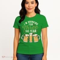 I'm Drinking For Three This Year St Patricks Day Pregnancy Women's T-Shirt thumb 4
