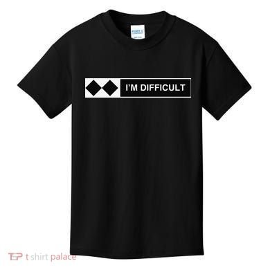 I'm Difficult Funny Double Black Diamonds Ski Snowboard Kids T-Shirt