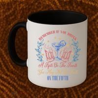 If Drink Fifth On The Fourth May Not Go Forth On The Fifth Coffee Mug thumb 2