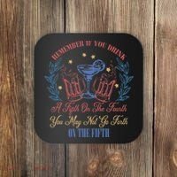 If Drink Fifth On The Fourth May Not Go Forth On The Fifth Coaster thumb 0