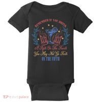 If Drink Fifth On The Fourth May Not Go Forth On The Fifth Baby Bodysuit thumb 0
