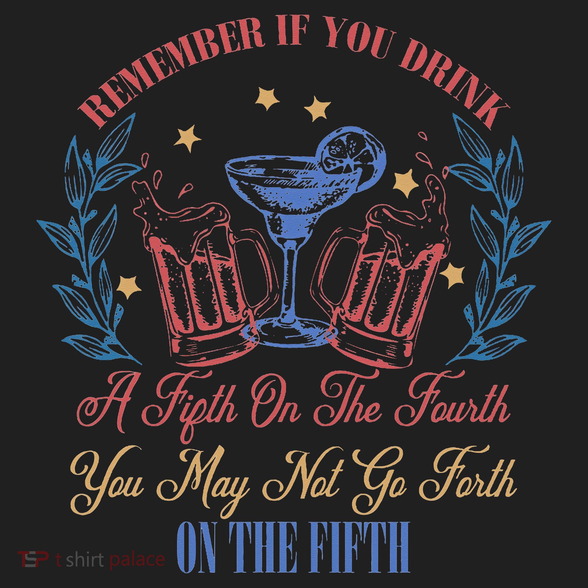 If Drink Fifth On The Fourth May Not Go Forth On The Fifth Hat