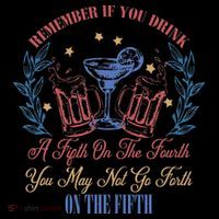 If Drink Fifth On The Fourth May Not Go Forth On The Fifth Women's T-Shirt thumb 6