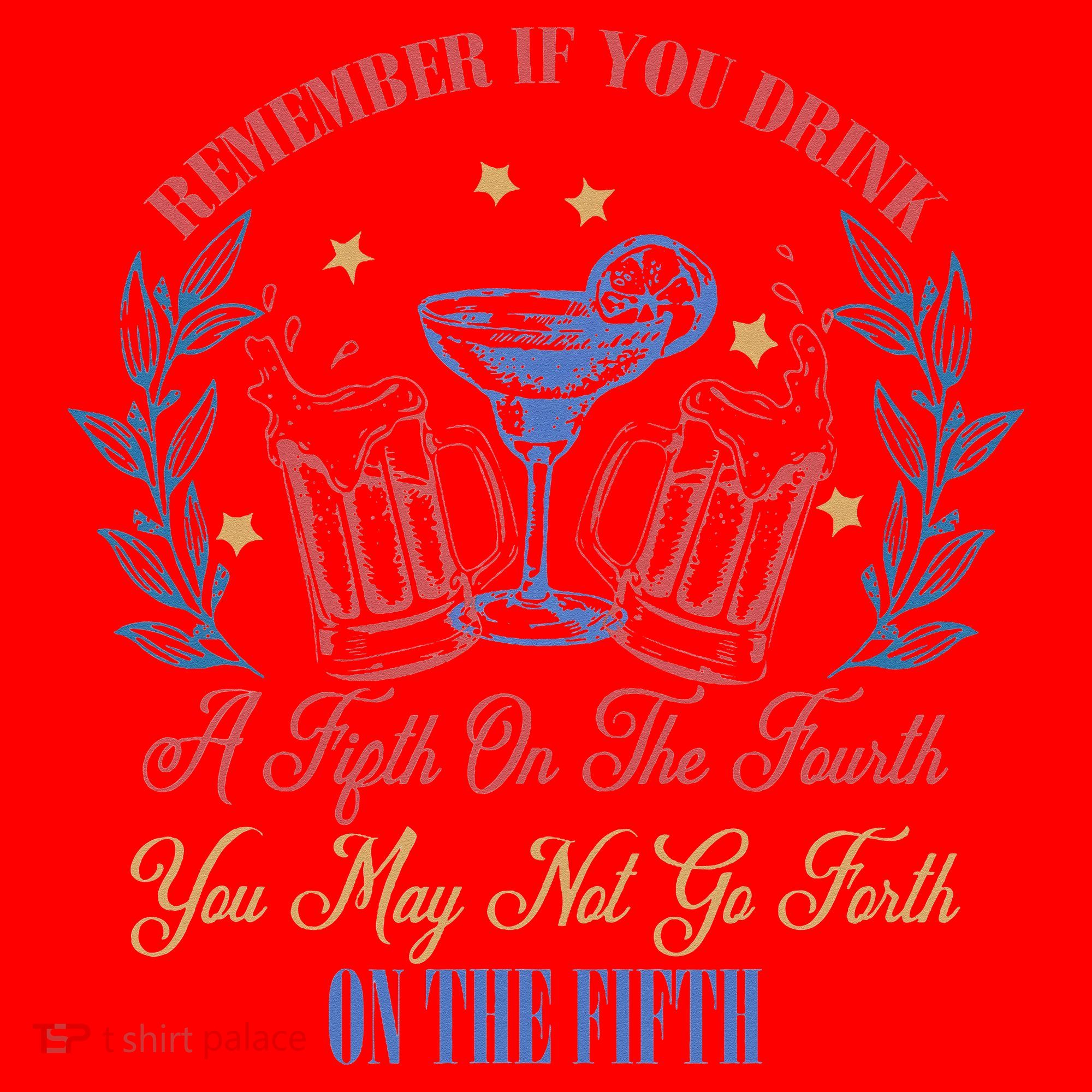 If Drink Fifth On The Fourth May Not Go Forth On The Fifth Santa Hat