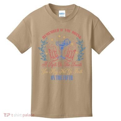 If Drink Fifth On The Fourth May Not Go Forth On The Fifth Kids T-Shirt