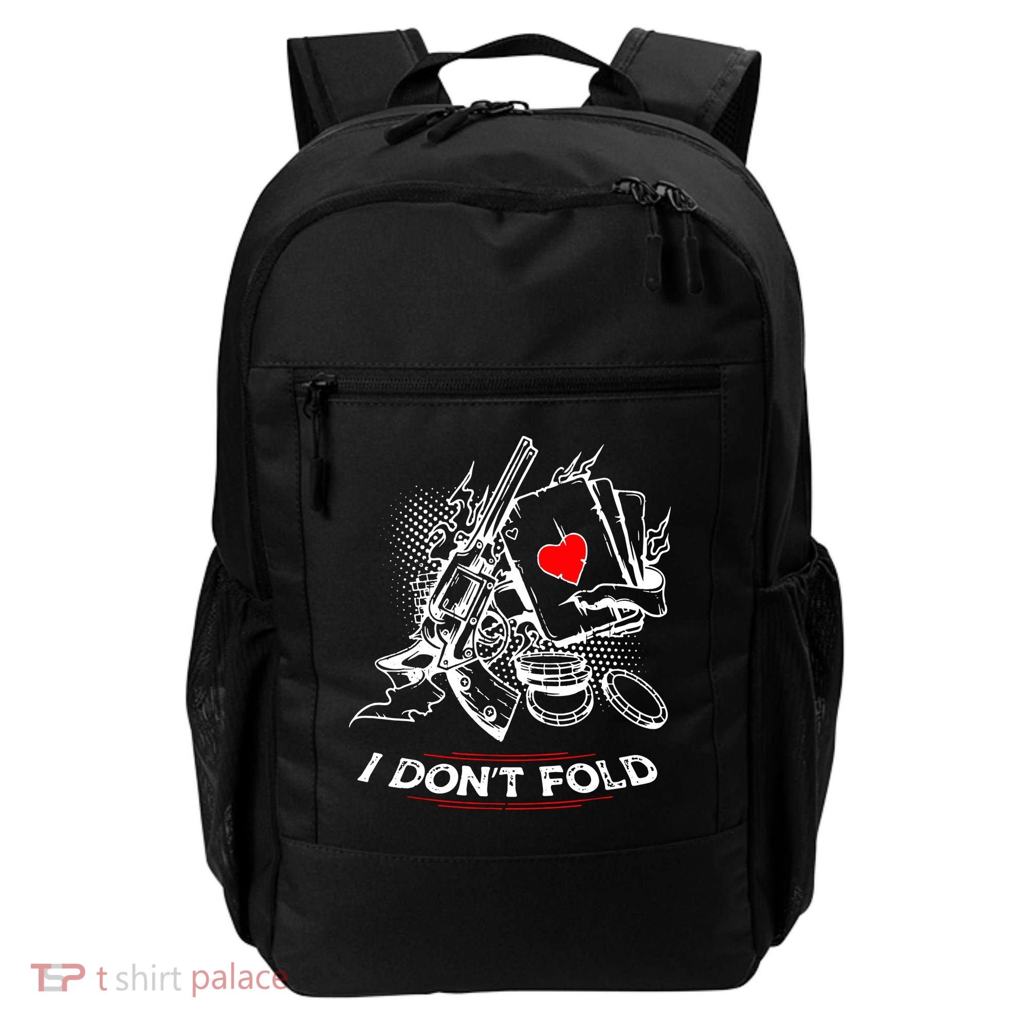 I Dont Fold Cool Texas Hold Em Poker Gambler Backpack