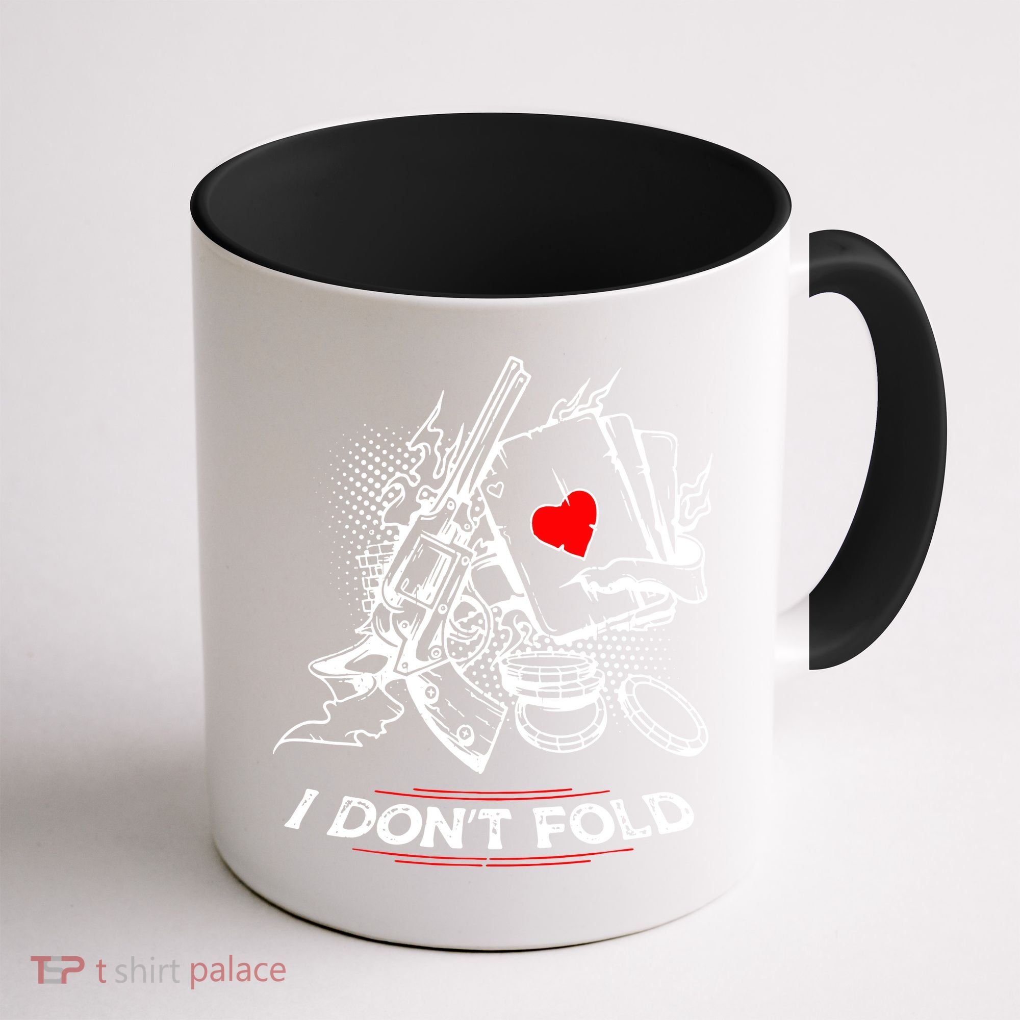 I Dont Fold Cool Texas Hold Em Poker Gambler Coffee Mug
