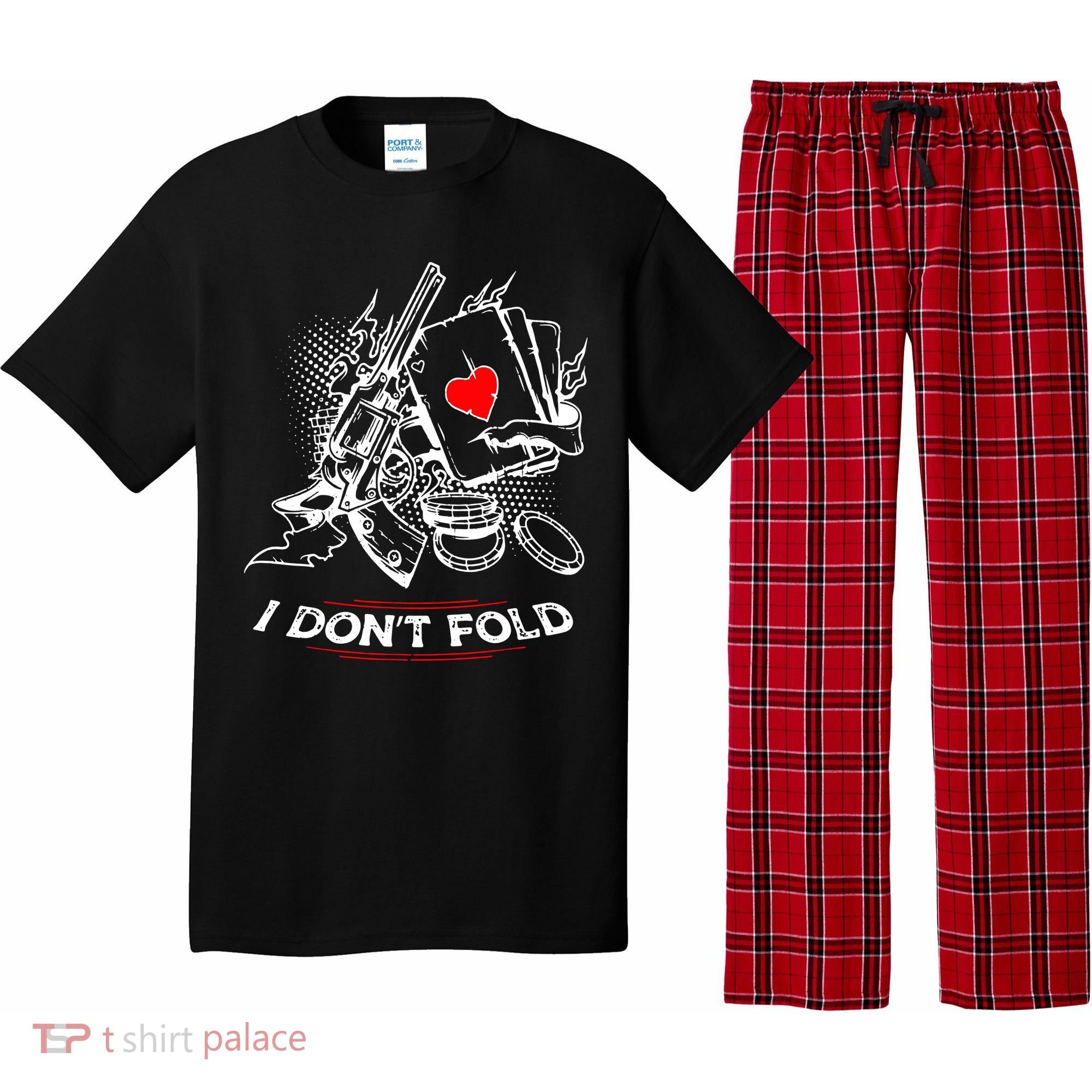 I Dont Fold Cool Texas Hold Em Poker Gambler Pajama Set