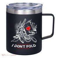 I Dont Fold Cool Texas Hold Em Poker Gambler 12oz Stainless Steel Coffee Mug thumb 0