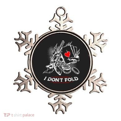 I Dont Fold Cool Texas Hold Em Poker Gambler Ornament
