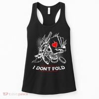 I Dont Fold Cool Texas Hold Em Poker Gambler Women's Tank Top thumb 0