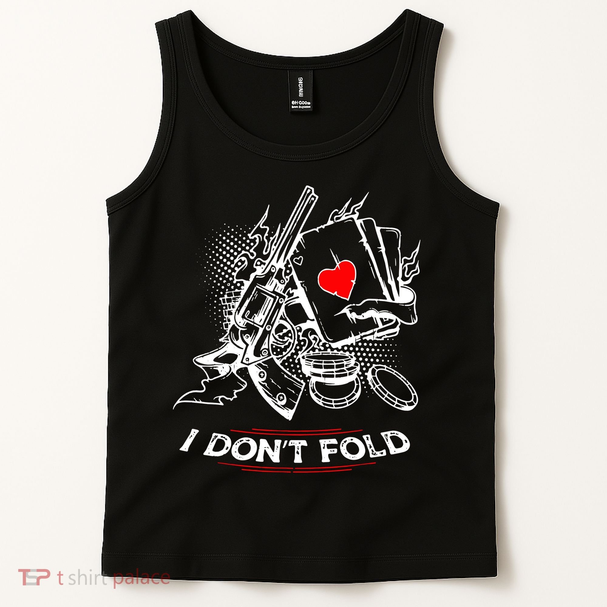 I Dont Fold Cool Texas Hold Em Poker Gambler Tank Top