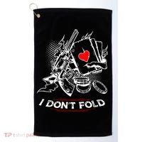 I Dont Fold Cool Texas Hold Em Poker Gambler Golf Towel thumb 0