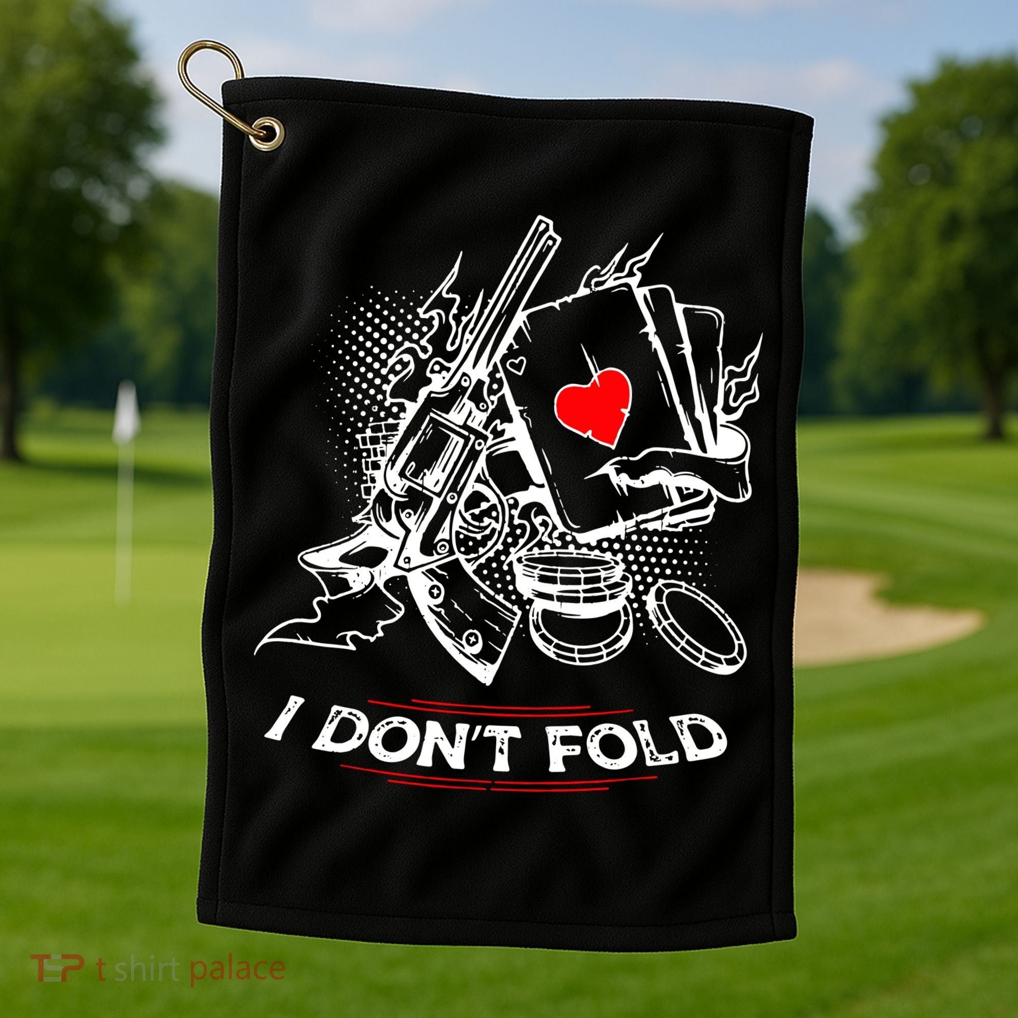 I Dont Fold Cool Texas Hold Em Poker Gambler Golf Towel