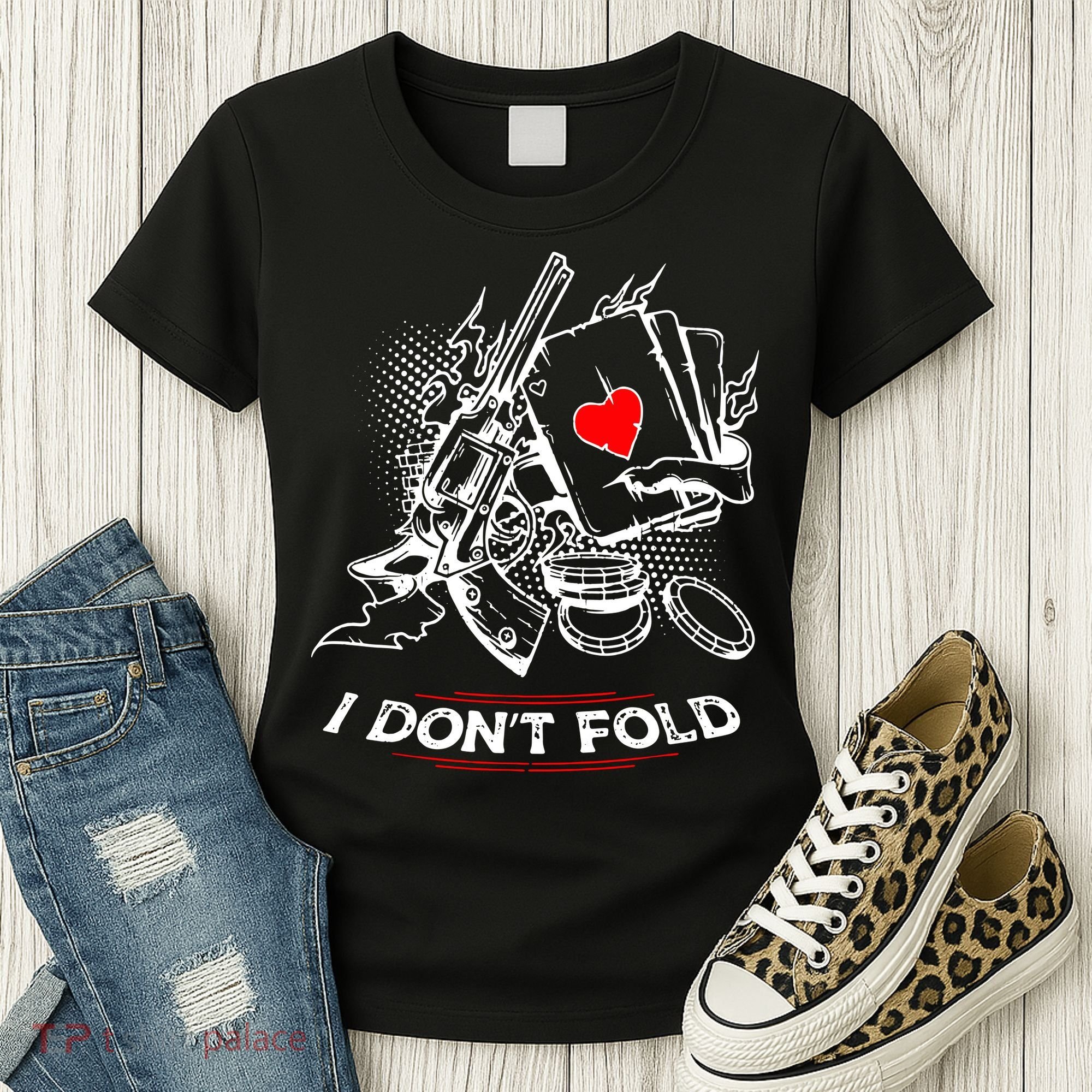 I Dont Fold Cool Texas Hold Em Poker Gambler Women's T-Shirt