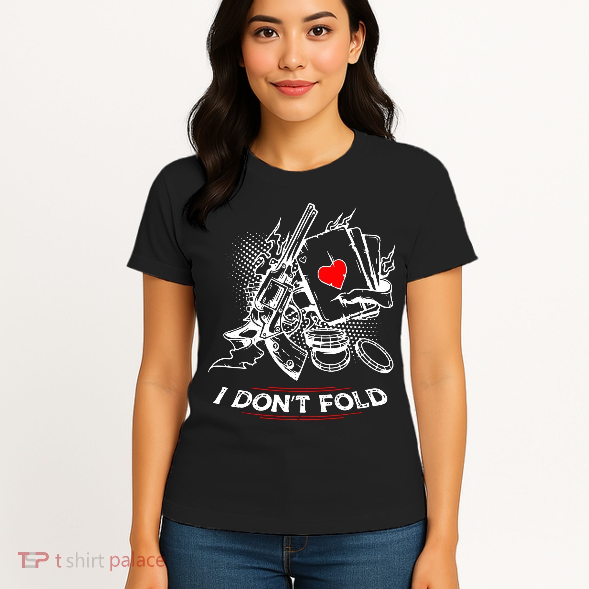 I Dont Fold Cool Texas Hold Em Poker Gambler Women's T-Shirt