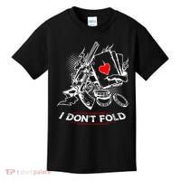 I Dont Fold Cool Texas Hold Em Poker Gambler Kids T-Shirt thumb 0