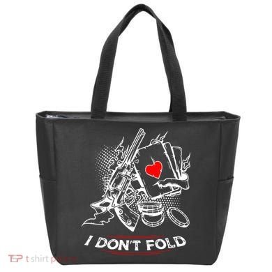 I Dont Fold Cool Texas Hold Em Poker Gambler Tote Bag