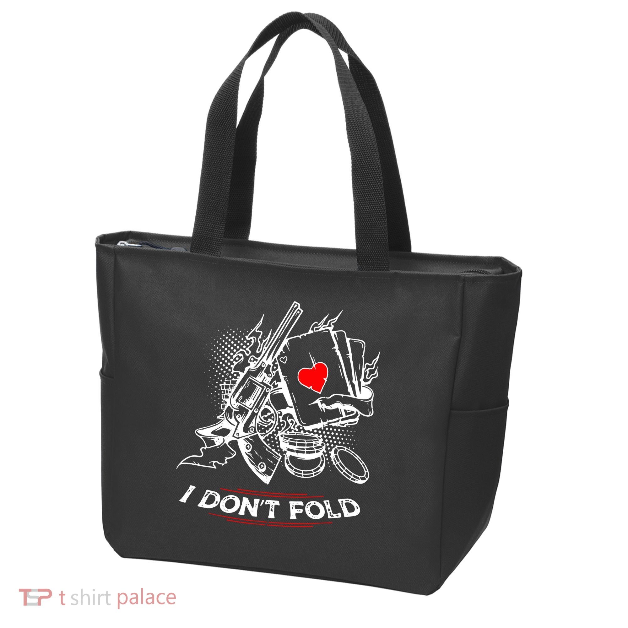 I Dont Fold Cool Texas Hold Em Poker Gambler Tote Bag