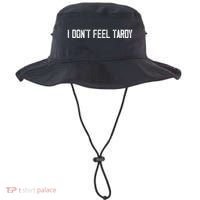 I DonT Feel Tardy Funny Bucket Hat thumb 0