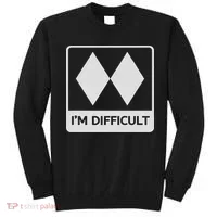I'm Difficult Funny Double Black Diamonds Ski Snowboard Sweatshirt thumb 0