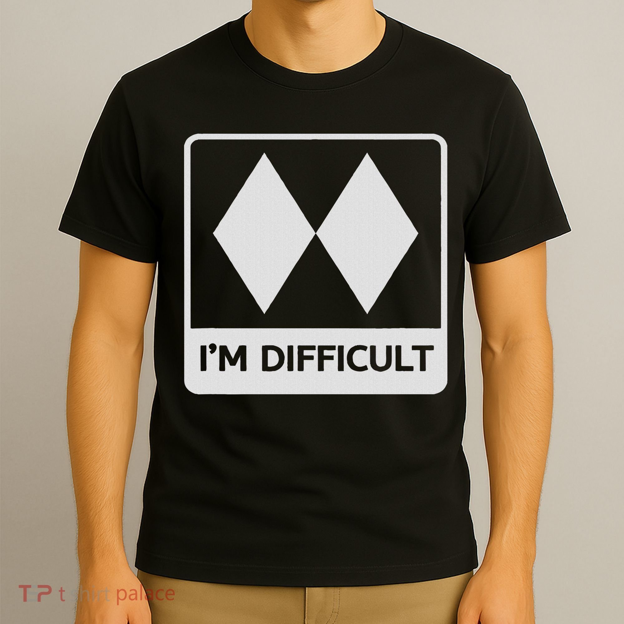 I'm Difficult Funny Double Black Diamonds Ski Snowboard T-Shirt