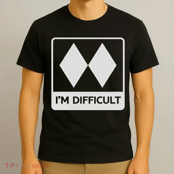 I'm Difficult Funny Double Black Diamonds Ski Snowboard T-Shirt