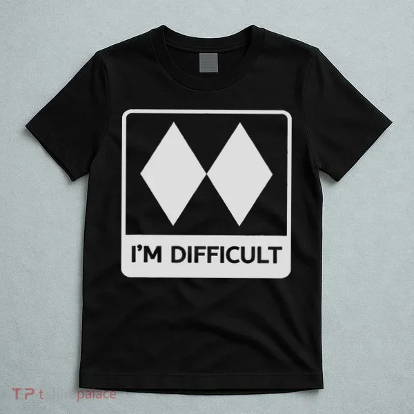 I'm Difficult Funny Double Black Diamonds Ski Snowboard T-Shirt