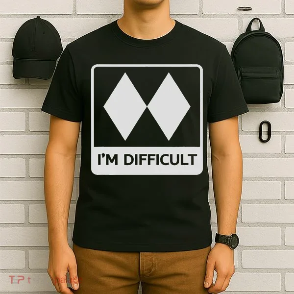 I'm Difficult Funny Double Black Diamonds Ski Snowboard T-Shirt