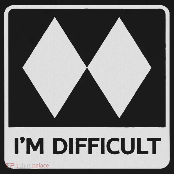 I'm Difficult Funny Double Black Diamonds Ski Snowboard T-Shirt