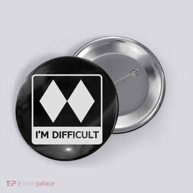 I'm Difficult Funny Double Black Diamonds Ski Snowboard Button