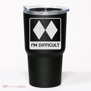 I'm Difficult Funny Double Black Diamonds Ski Snowboard Tumbler