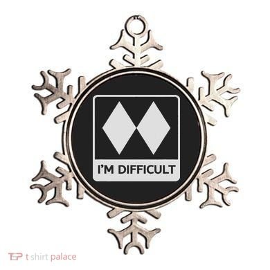I'm Difficult Funny Double Black Diamonds Ski Snowboard Ornament