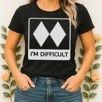 I'm Difficult Funny Double Black Diamonds Ski Snowboard Women's T-Shirt thumb 2