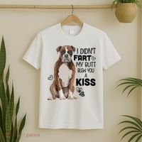 I Didnt Fart My Butt Blew You A Kiss Boxer Dog T-Shirt thumb 2