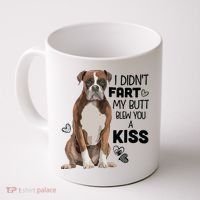 I Didnt Fart My Butt Blew You A Kiss Boxer Dog Coffee Mug thumb 0