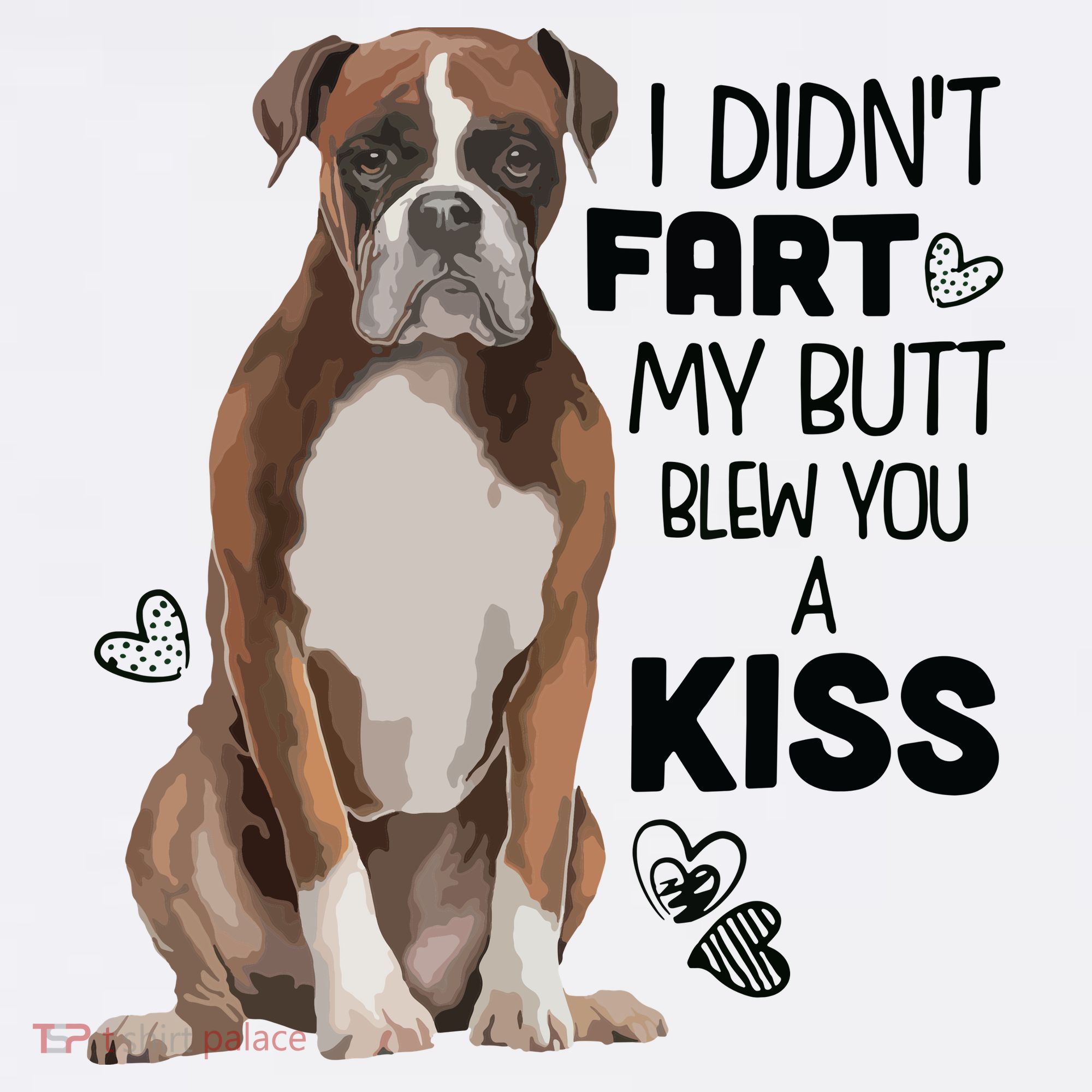 I Didnt Fart My Butt Blew You A Kiss Boxer Dog Women's Hoodie