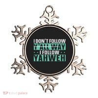 I Don't Follow Y'all Way I Follow Yahweh Christian Believer Ornament thumb 0