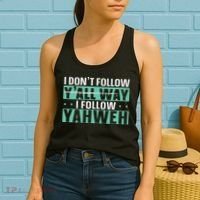 I Don't Follow Y'all Way I Follow Yahweh Christian Believer Women's Tank Top thumb 2