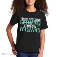 I Don't Follow Y'all Way I Follow Yahweh Christian Believer Kids T-Shirt thumb 2