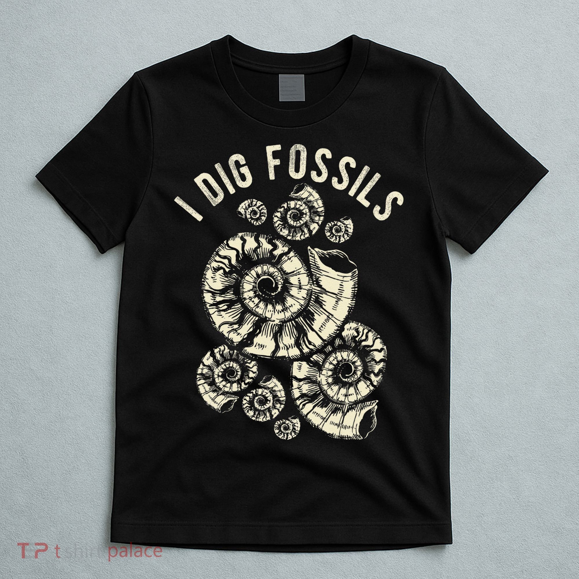 I Dig Fossils Ammonite Fossil T-Shirt