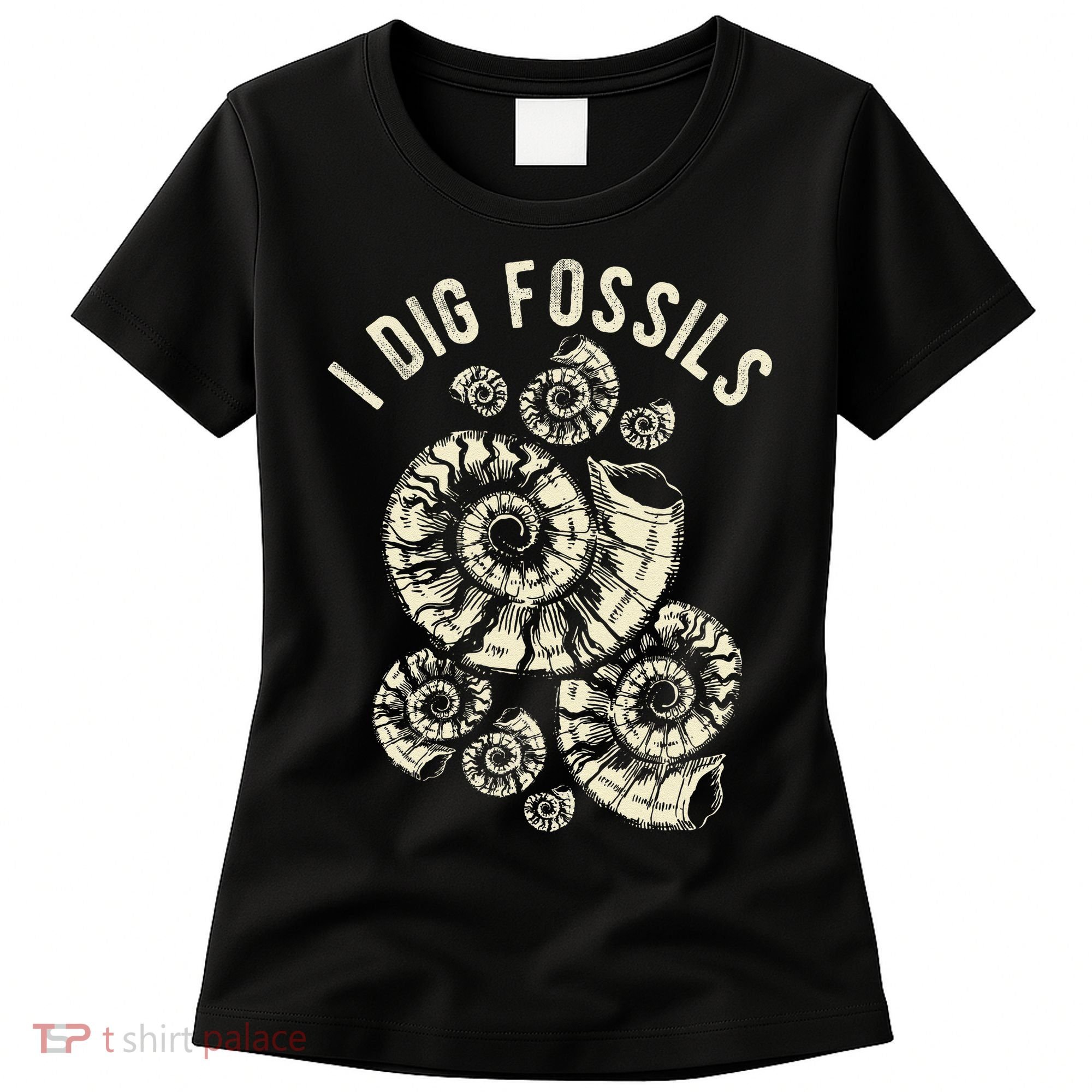 I Dig Fossils Ammonite Fossil Women's T-Shirt