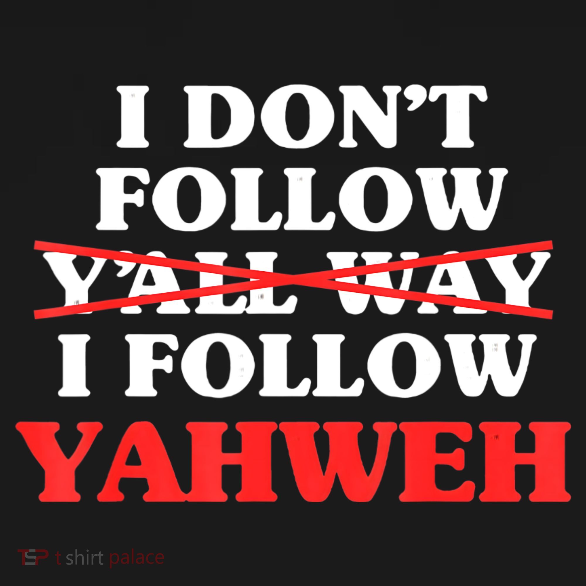 I Don't Follow Y'all Way I Follow Yahweh Christian Believer Women's Hoodie