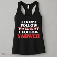 I Don't Follow Y'all Way I Follow Yahweh Christian Believer Women's Tank Top thumb 3