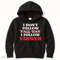 I Don't Follow Y'all Way I Follow Yahweh Christian Believer Kids Hoodie thumb 0